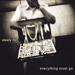 Download track Everything Must Go Steely Dan