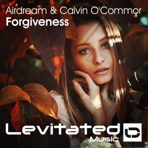 Download track Forgiveness (Radio Edit) Calvin O'Commor