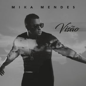 Download track Cada Vez Mais Mika Mendes