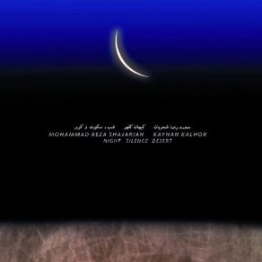 Download track Silence Of The Night Kayhan Kalhor, Mohammad Reza Shajarian