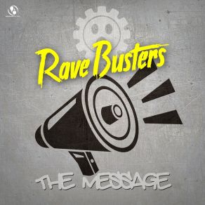 Download track The Message (Pulsedriver, Chris Deelay Club Mix) Rave BustersPulsedriver, Chris Deelay