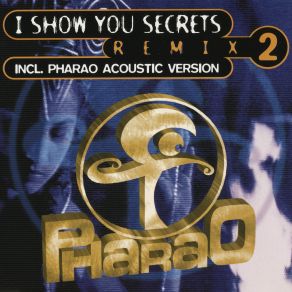 Download track I Show You Secrets (Unplugged Radio Version) Pharaom