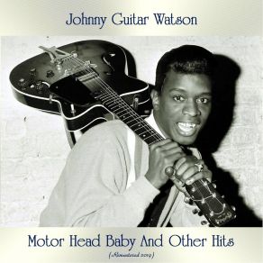 Download track Sad Fool (Remastered 2018) Johnny Guitar Watson