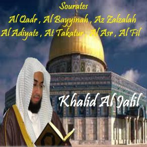 Download track Sourate Az Zalzalah (Quran) Khalid Al Jalil