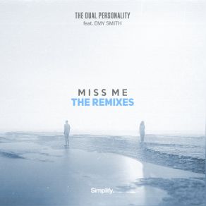 Download track Miss Me The Dual PersonalityEmy Smith