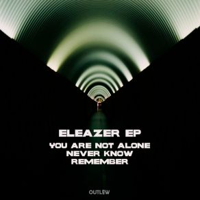 Download track You Are Not Alone Eleazer