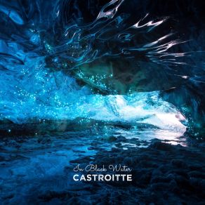 Download track In Black Water Castroitte