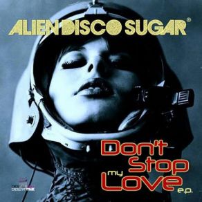 Download track Nobody (But You & I) Alien Disco Sugar