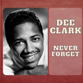 Download track You're Telling Our Secrets Dee Clark