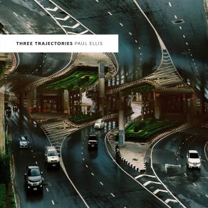 Download track Three Trajectories III Paul Ellis