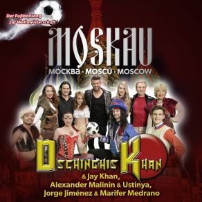 Download track Moskau Moskau (Deutsche Fußball Version) Ustinya MalininaDschinghis Khan, Jay Khan