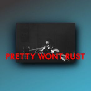 Download track Pretty Won't Rust (Radio Edit) Silent Strike, Bad Tropes