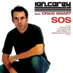 Download track SOS (Original Mix) Ian Carey, Craig Smart