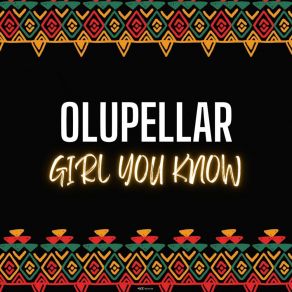 Download track Girl You Know (Molio Remix) Olupellar