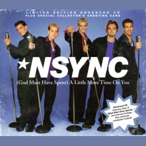 Download track God Must Have Spent (A Little More Time On You) NSYNC