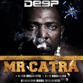 Download track Tudo Que Eu Queria Fazer Mr. Catra