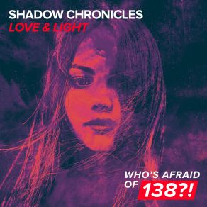 Download track Love And Light Shadow Chronicles