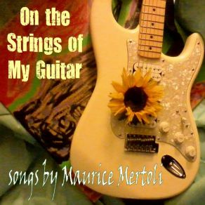 Download track On The Strings Of My Guitar Maurice Mertoli