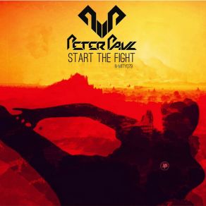 Download track Start The Fight (Original Mix) Peter Paul