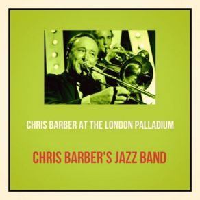 Download track Just A Little While To Stay Here Chris Barber S Jazz Band