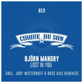 Download track Lost In You (Boss Axis Remix) Björn Mandry