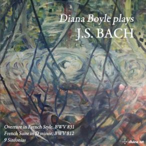 Download track French Suite No. 1 In D Minor, BWV 812: I. Allemande Diana Boyle