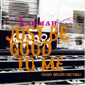 Download track Just Be Good To Me (Original Mix) Karmah