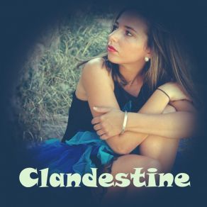 Download track Clandestine (Extrait De La Comédie Musicale 