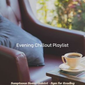 Download track Easy Ambiance For Feeling Positive Evening Chillout Playlist