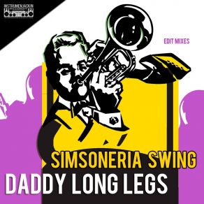 Download track Daddy Long Legs (Radio Edit) Simsoneria Swing