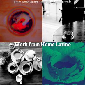 Download track Astonishing Ambience For Double Espressos Work From Home Latino