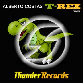 Download track T-Rex (Original Mix) Alberto Costas