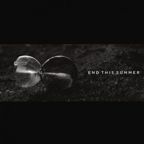 Download track End This Summer (Single Edit) Undertheskin