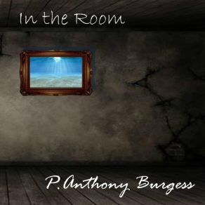 Download track Play In The Fire P. Anthony Burgess