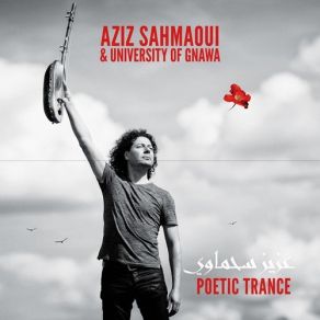 Download track La Peur - Nogcha Aziz Sahmaoui, University Of Gnawa