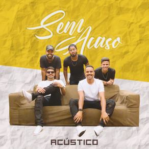 Download track Fulminante (Acústico) Sem Acaso