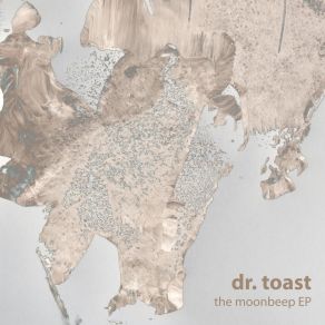 Download track Moonbeep Dr. Toast