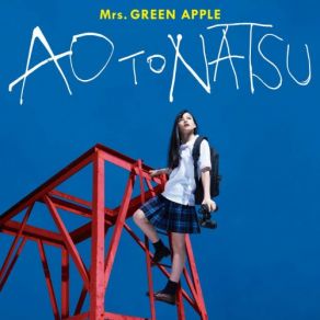 Download track Ao To Natsu Mrs. GREEN APPLE