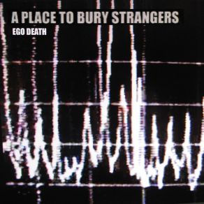 Download track Ego Death (Figo Remix) A Place To Bury StrangersFigo, Parag Bhandari, Ryan Jones