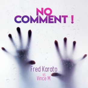 Download track No Comment (Radio Edit Original) Vince M