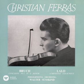 Download track Bruch: Violin Concerto No. 1 In G Minor, Op. 26: III. Finale. Allegro Energico Christian Ferras