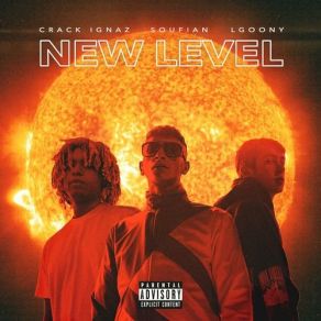 Download track New Level Crack Ignaz, Lgoony, Soufian