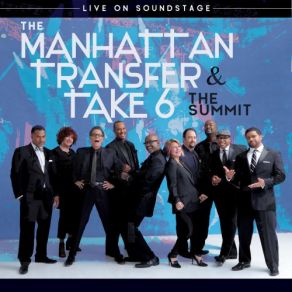 Download track Straighten Up And Fly Right (Live) The Manhattan Transfer, Take 6