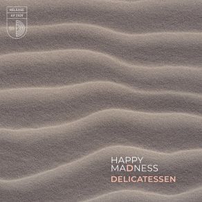 Download track This Happy Madness Delicatessen