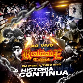 Download track A História Continua (Ao Vivo) Realidade Cruel