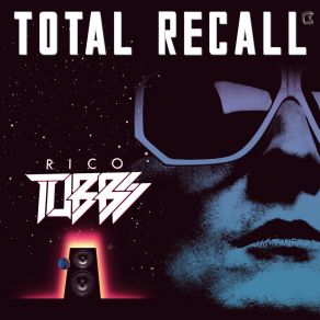 Download track Total Recall (Skool Of Thought Remix) Rico TubbsSkool Of Thought