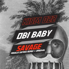 Download track Savage (Mihalis Safras Remix) Obi BabySAFRAS MIHALIS