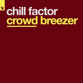 Download track Crowd Breezer (Clubb Mix) Chill Factor