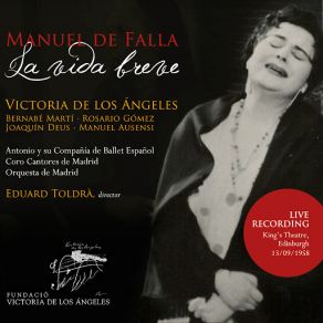 Download track La Vida Breve, Act II, Tableau 1: Danza Victoria De Los Ángeles