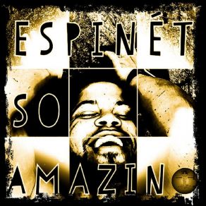 Download track So Amazin' (Tropic Tribal Mix) Espinet